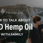 how to talk cbd hemp oil family