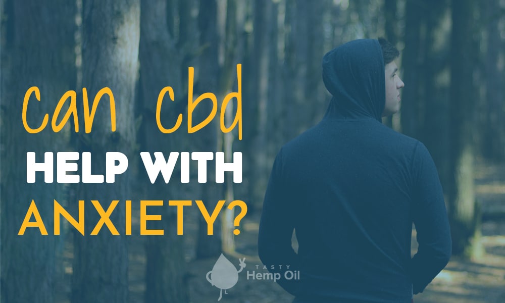 Can CBD Help with Anxiety? blog